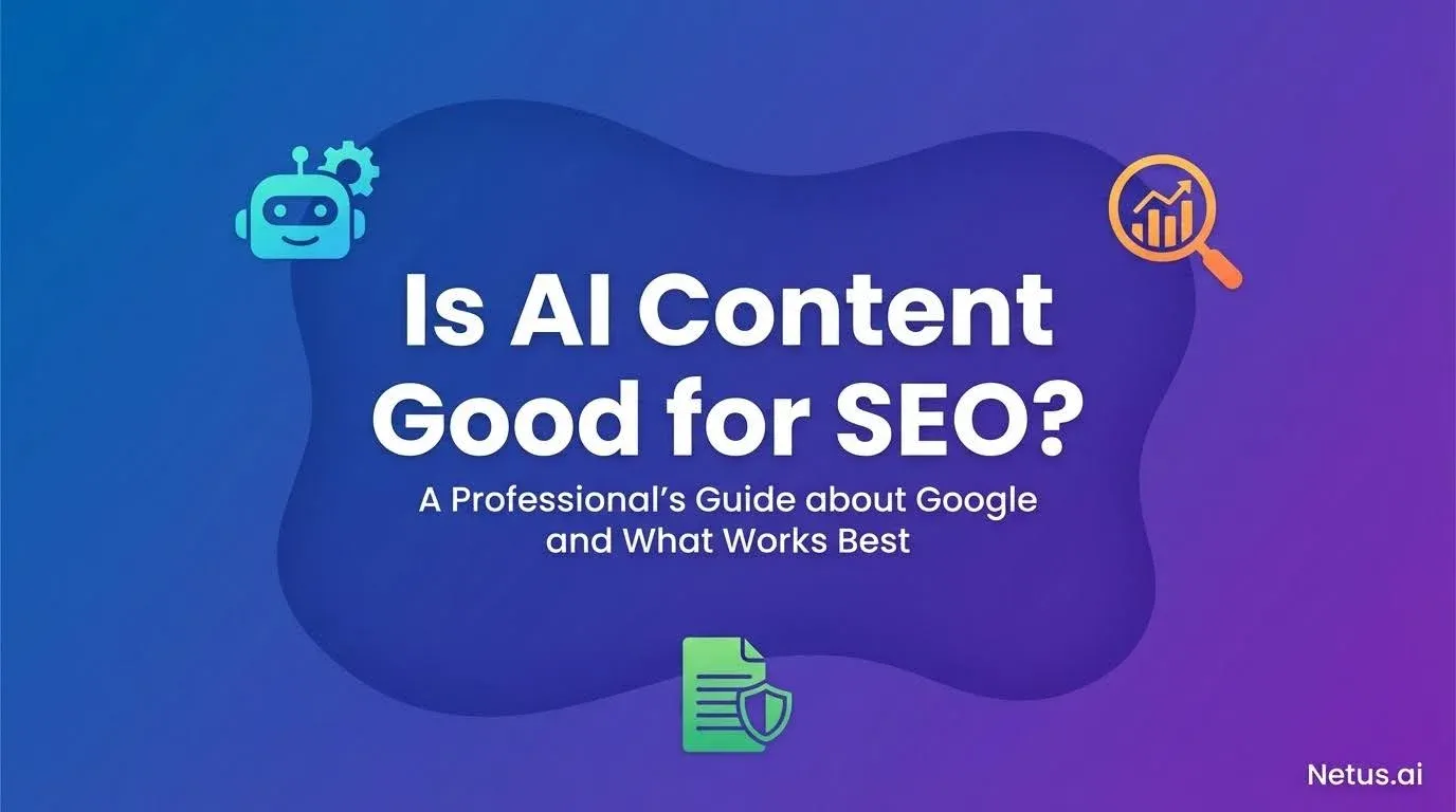 Is AI content good for SEO? A professional’s guide about Google and what works best.