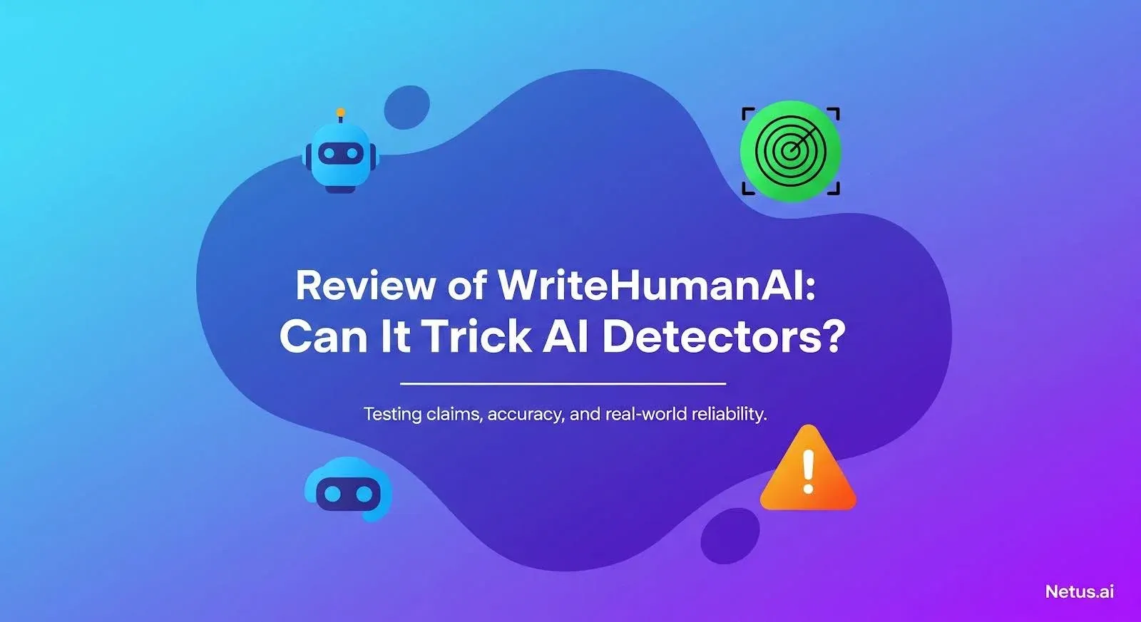 Review of WriteHumanAI: Can it trick AI detectors? NetusAI