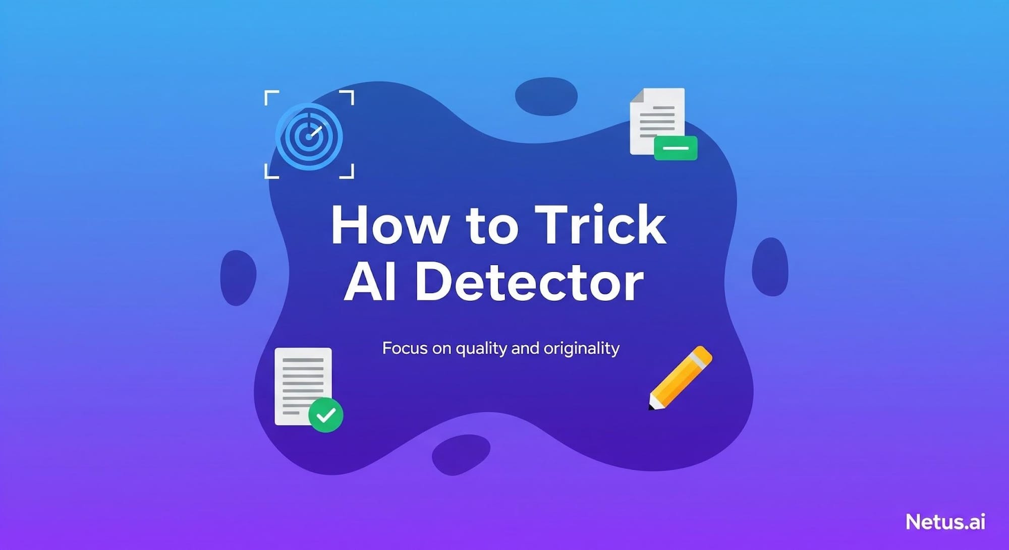 How to trick AI detectors?