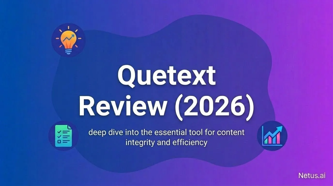 Quetext review (2026): Is the plagiarism checker and AI detector accurate?