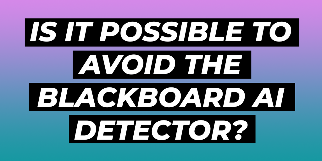 blackboard atificial inteligence detector free