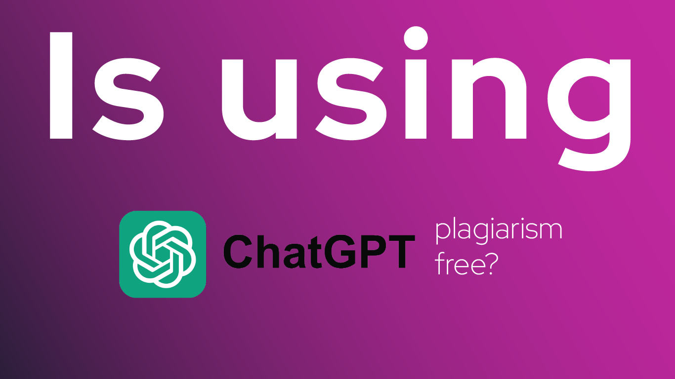 Is ChatGPT Plagiarism Free?