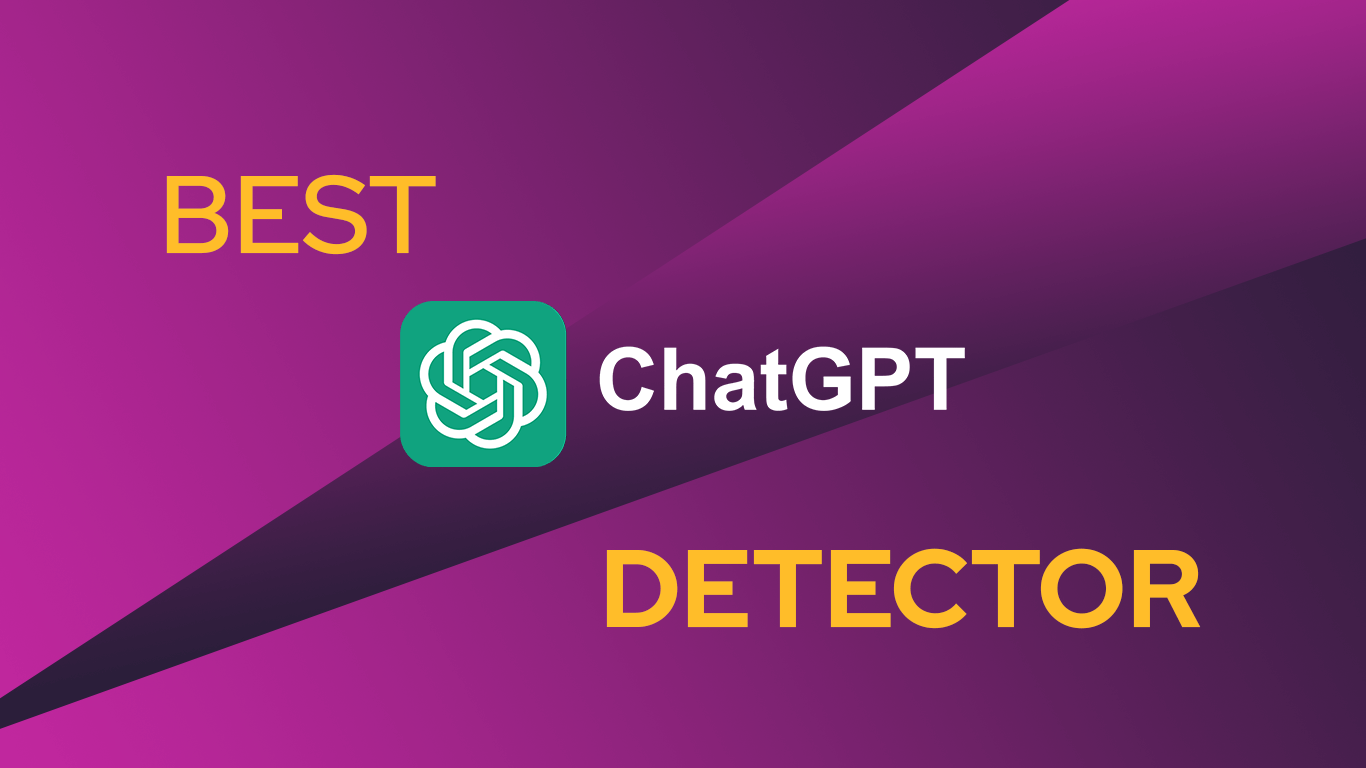 What Are The Best Chat GPT Detectors