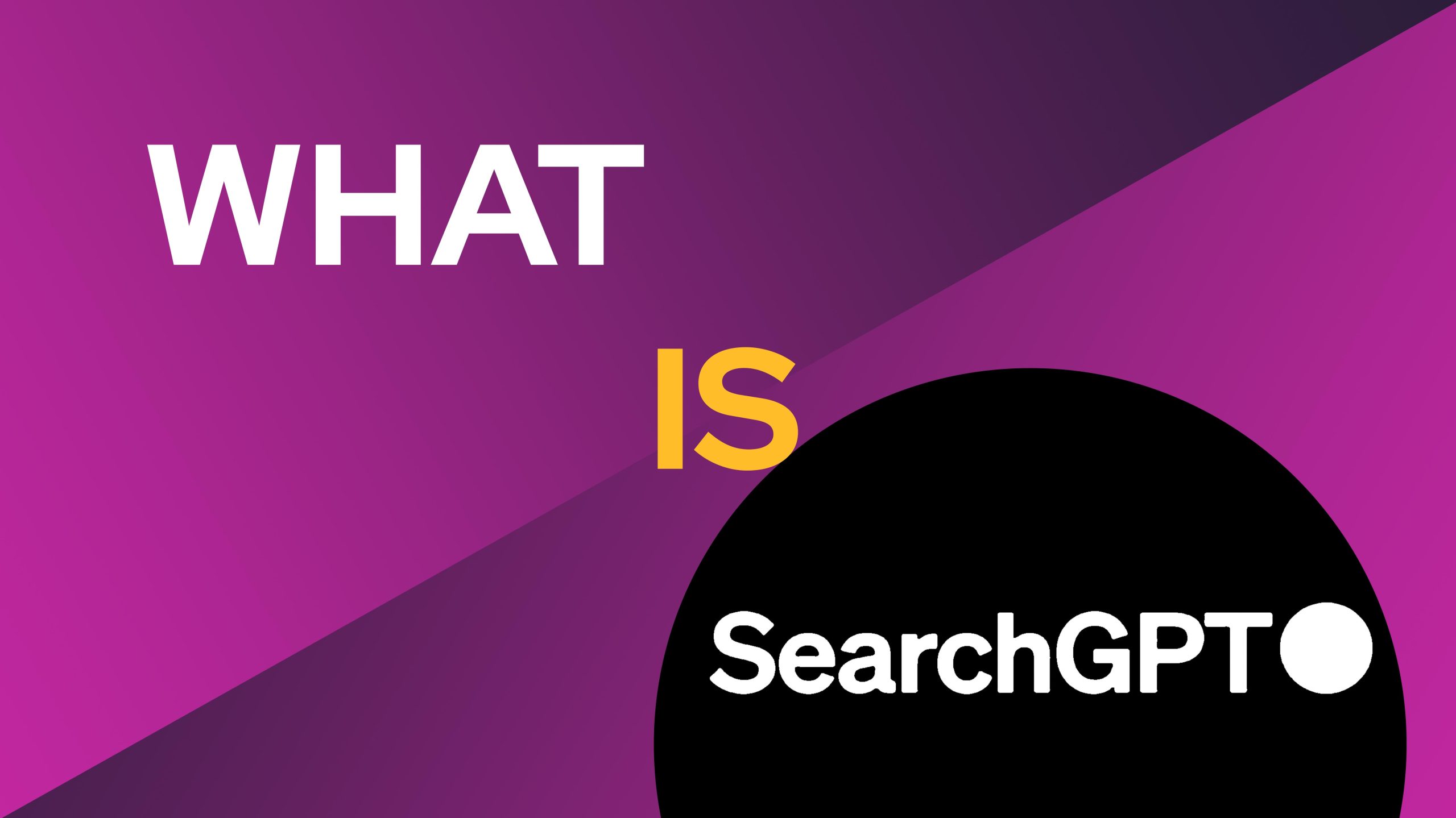 What is SearchGPT? - Learn 3 Key Facts