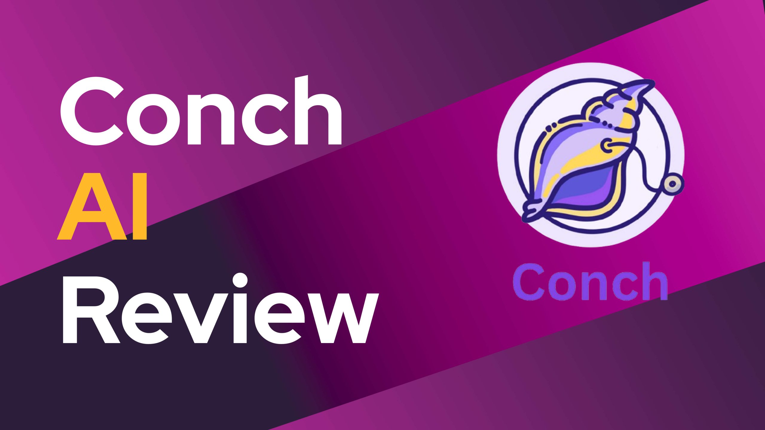 Conch AI Review - Your Ultimate Writing Helper