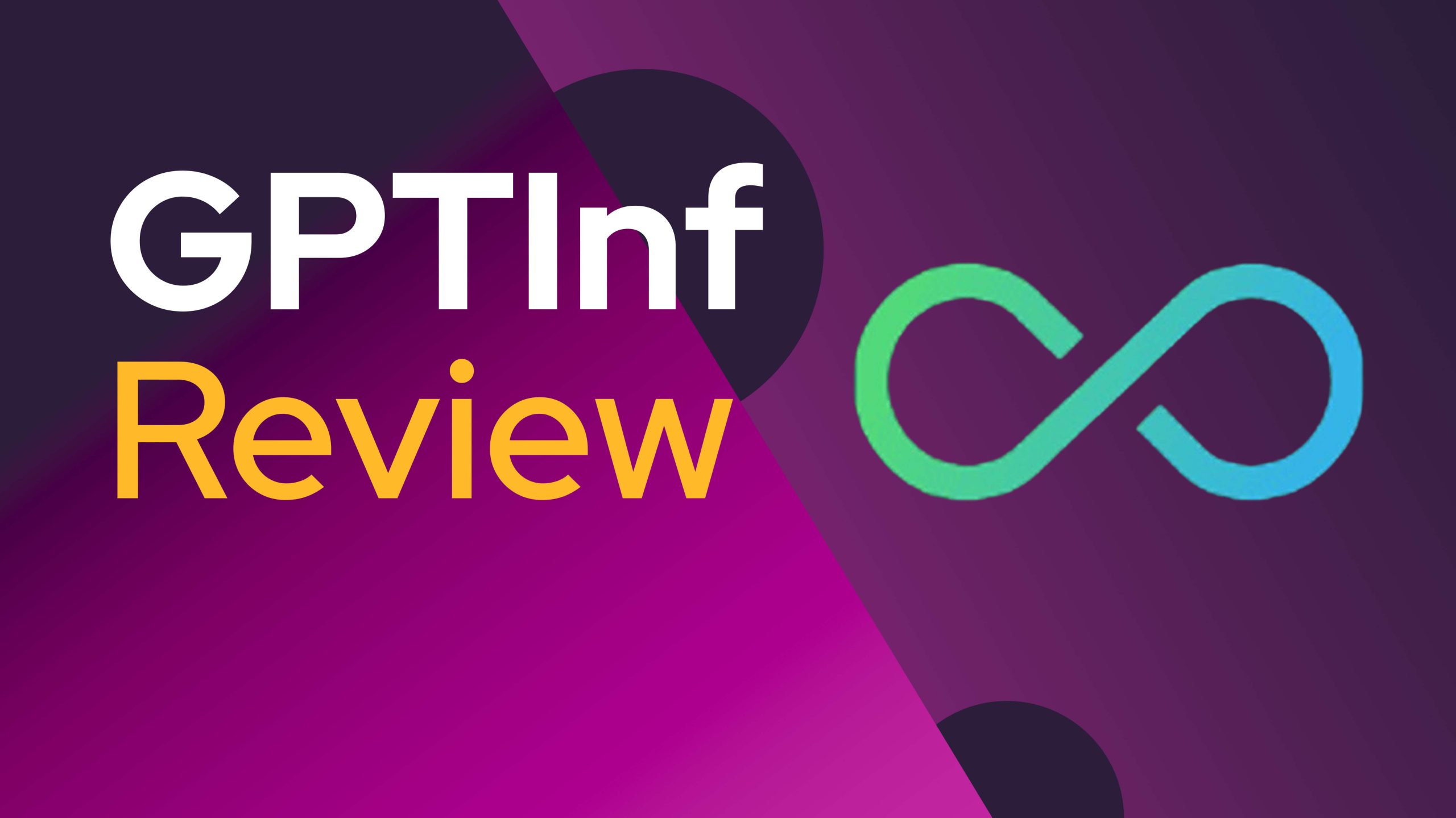 GPTInf Review