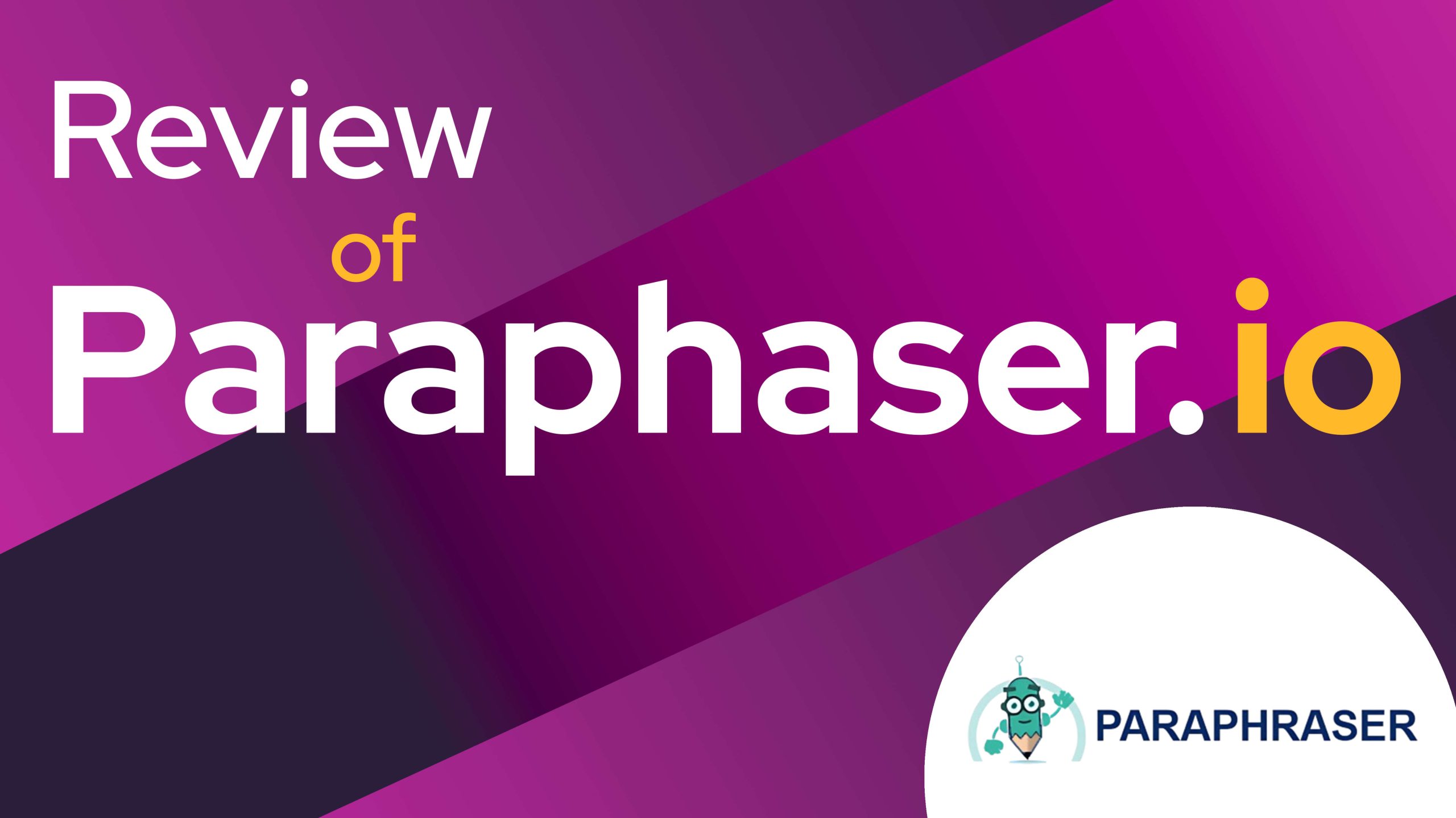 Review of Paraphraser.io - A Tool to Check for Plagiarism
