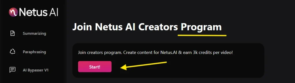 Netus AI Creators Program page with a prompt to earn 3k credits per video and a pink "Start!" button.