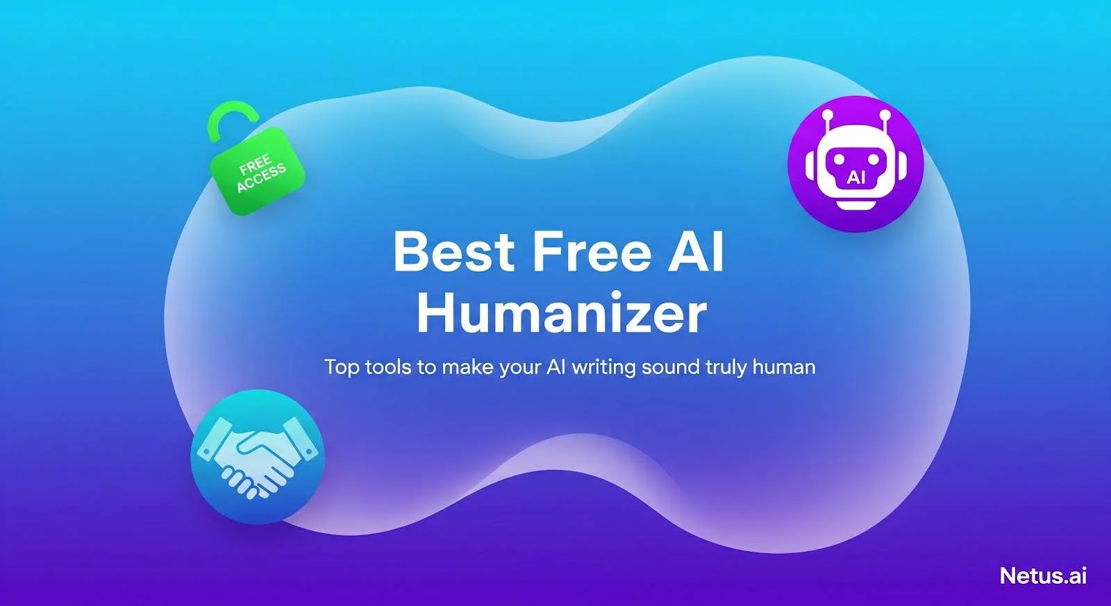 Best free AI humanizer, NetusAI
