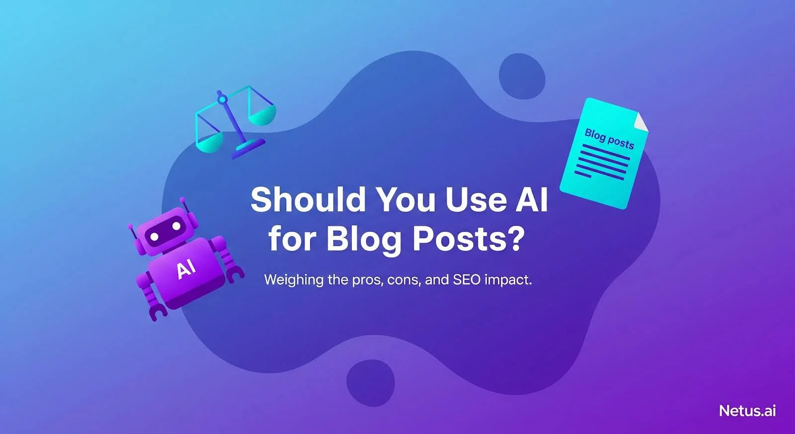 How to Rewrite AI-Generated Drafts Like a Human, NetusAI
