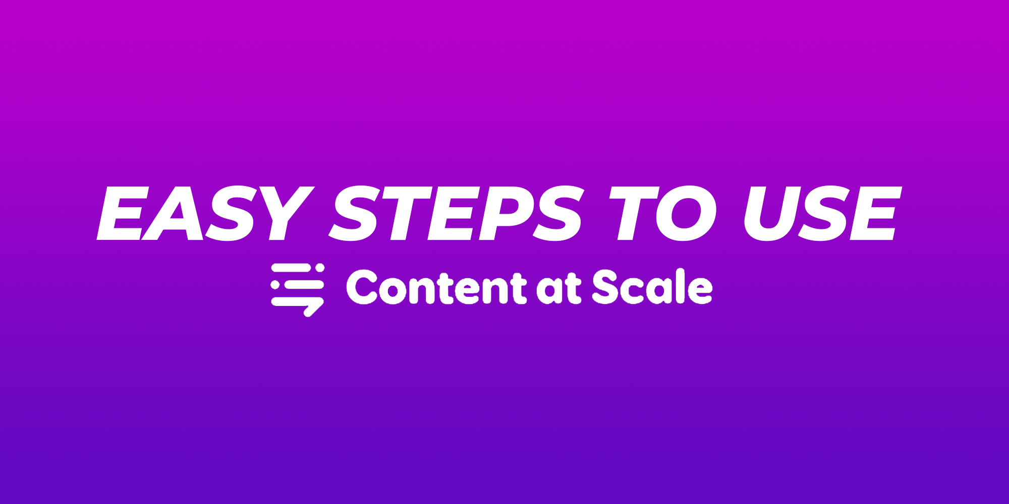 Content at scale
