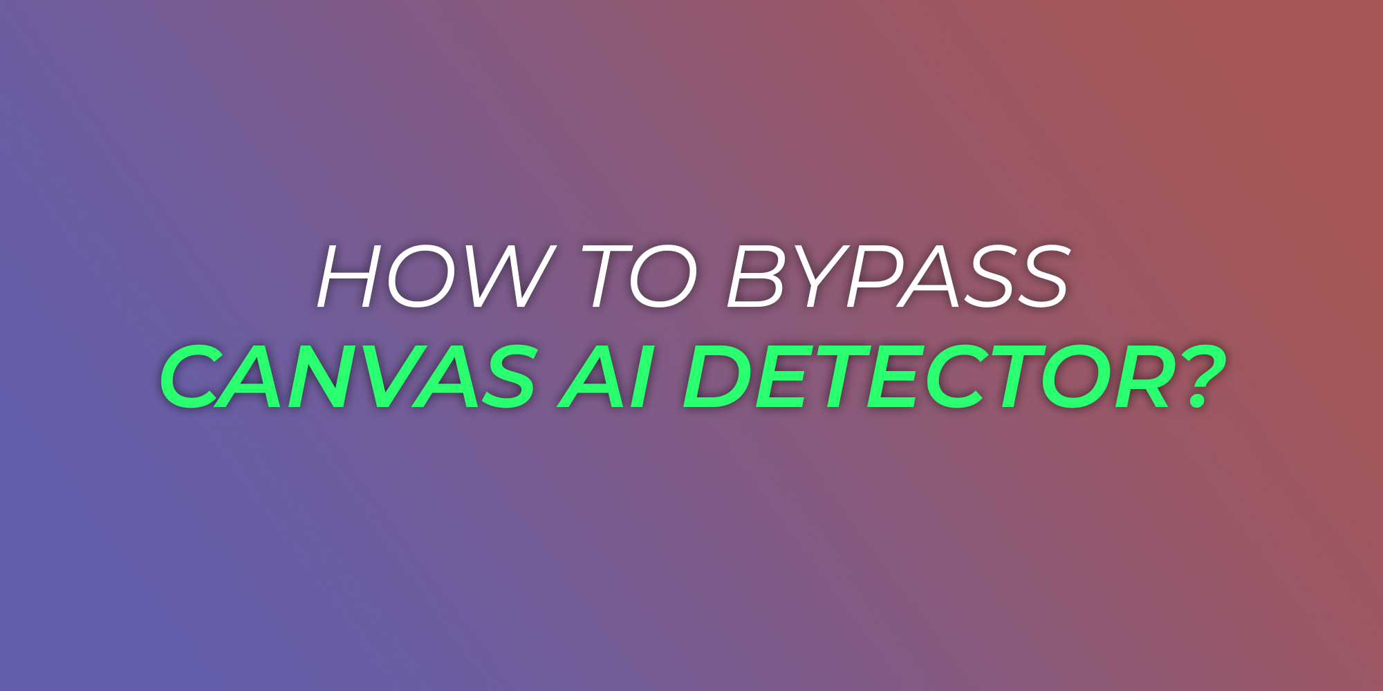 How bypass canvas ai detector