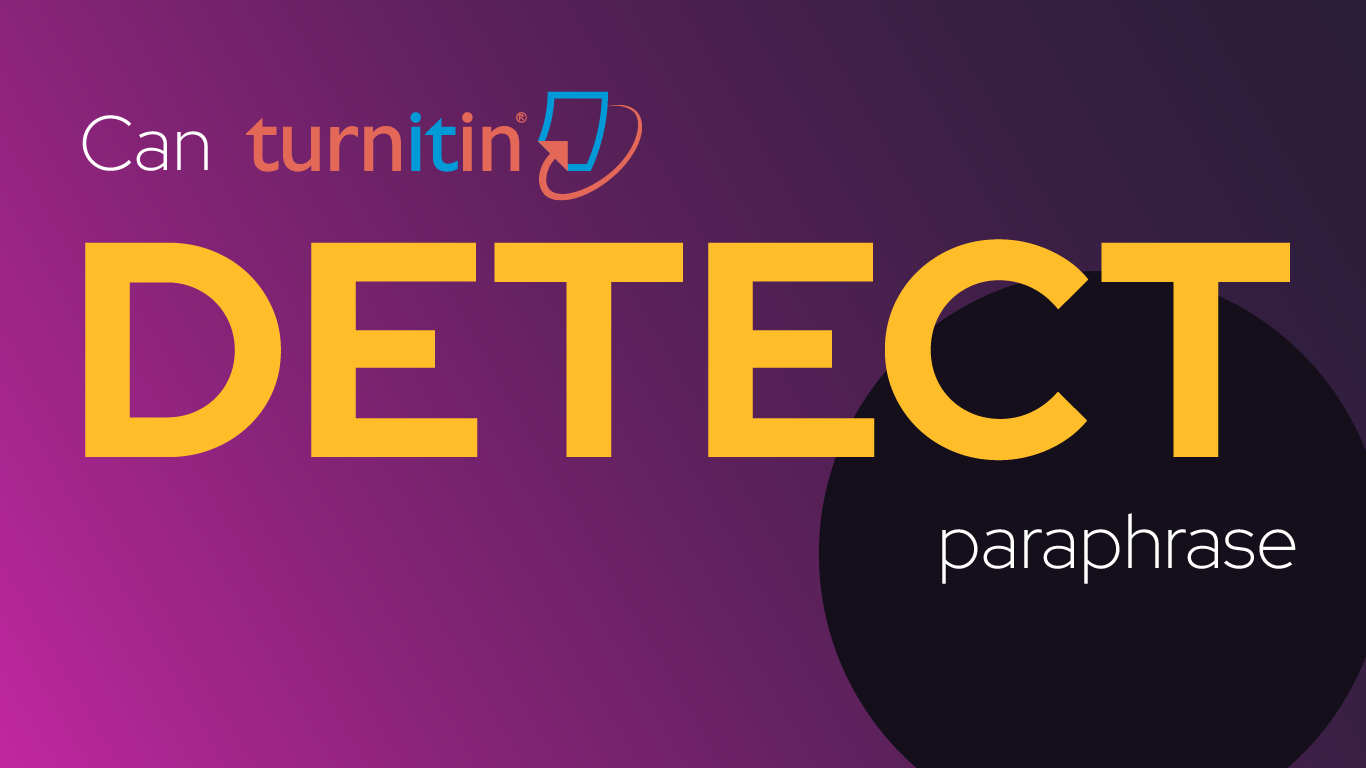 Can Turnitin Detect Paraphrase