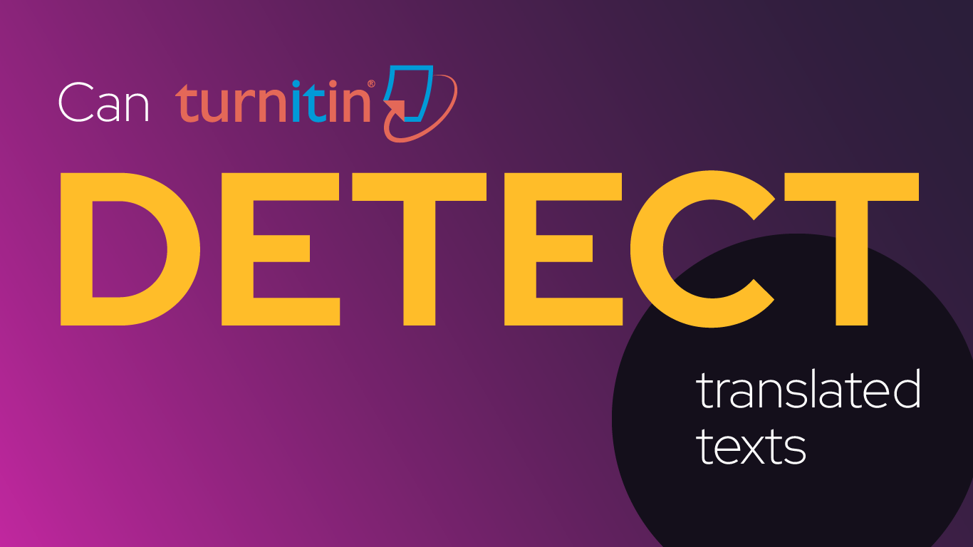 Can Turnitin Detect Translated Texts