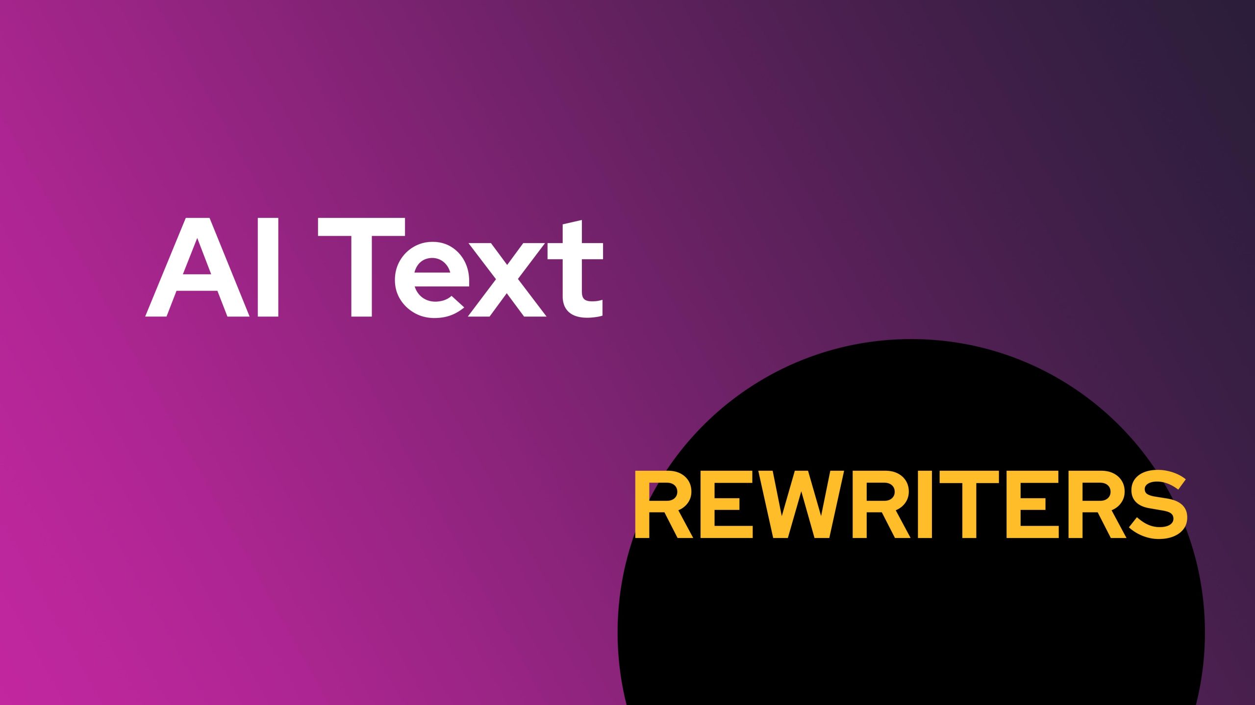 AI Text Rewriters