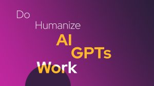 Do Humanize AI GPTs Work