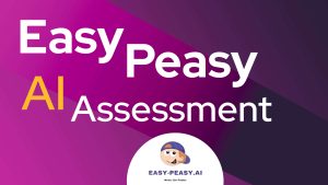 Easy Peasy AI Assessment