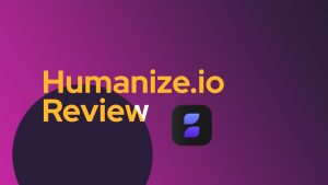 Humanize.io Review