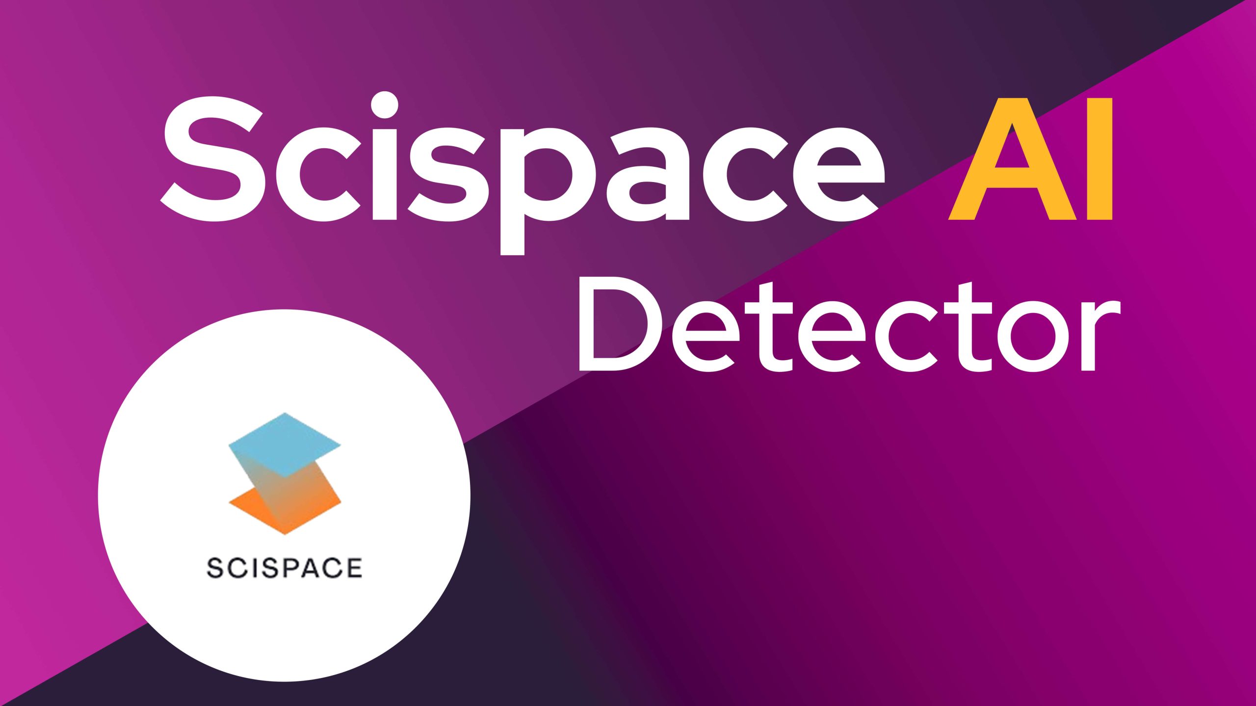 Scispace AI Detector